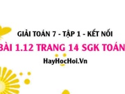 Bài 1.12 SGK Toán 7 tập 1 Kết nối tri thức
